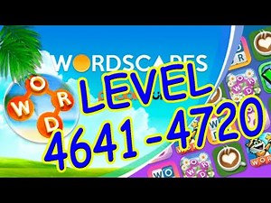 WordScapes Level 4641-4720 Answers | Thrive