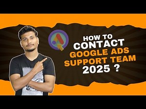 How to Contact Google Ads Support Team 2025