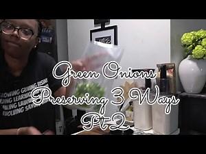 ❄️ Green Onions Preserved 3 Ways | Part 2 – How to Freeze and Store for Long-Term Use