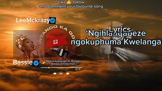 Shona Kwelanga - LeeMckrazy ft. Bassie Ranger, Amaza, Zimmy | Amapiano Lyrics