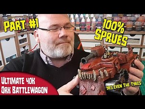 Turn Warhammer 40k Sprues into an Ork Battlewagon - Part 1