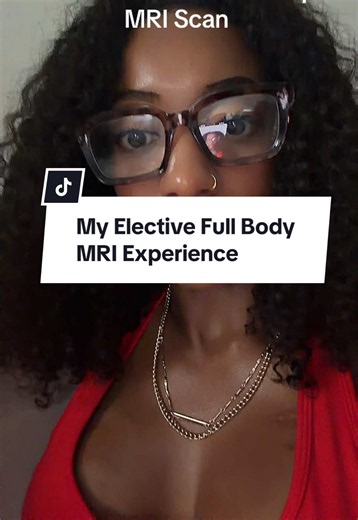 My Elective Full Body MRI Experience: Why I Did It Before 40