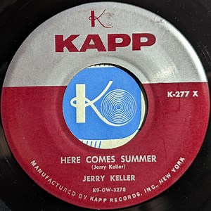 Jerry Keller - Here Comes Summer / Time Has A Way