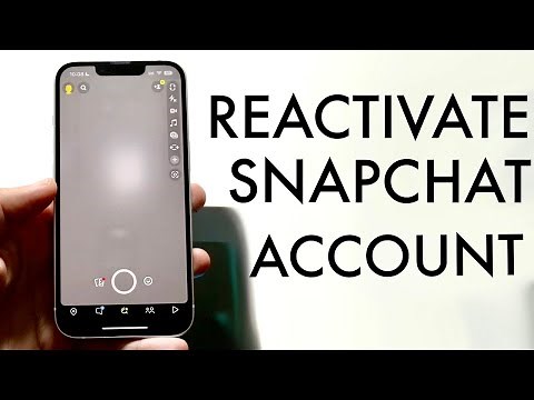 How To Reactivate Snapchat Account!