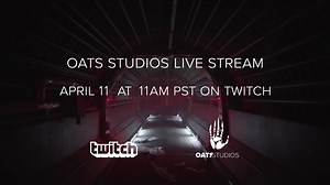 April 11th at 11am PST - Come hang out with Neill, Chris and Rich as @oatsstudios does the first ever live streamed directors commentary on @Twitch - https://www.twitch.tv/oa | Oats Studios