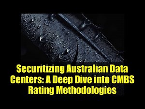 Securitizing Australian Data Centers: A Deep Dive into CMBS Rating Methodologies