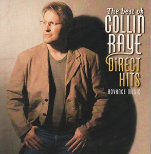 Collin Raye - Direct Hits (The Best Of Collin Raye)