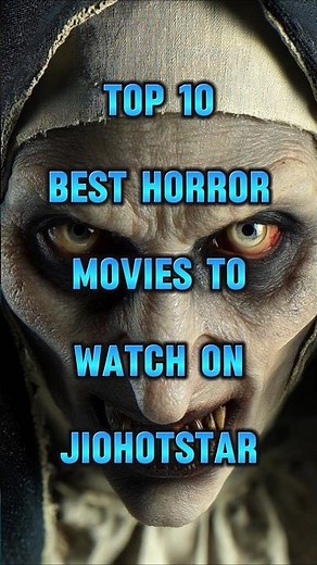 🤯 Top 10 SCARIEST Horror Movies You Can Watch on JioHotstar! 2025