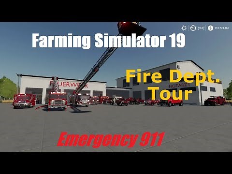 Farming Simulator 19 emergency 911 Fire Dept- Mods for emergency vehicles, built town fire dept.