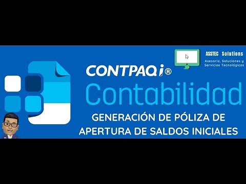 GENERACIÓN DE PÓLIZA DE APERTURA DE SALDOS INICIALES