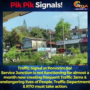 36K views · 366 reactions | PIK PIK SIGNAL Traffic Signal at Porvorim Sai Service Junction is not functioning for almost a month now creating frequent Traffic Jams & endangering lives of People. Traffic Department & RTO must take action. #TrafficSingnal #Goa #GoaNews #RTO | In Goa 24x7 | Facebook