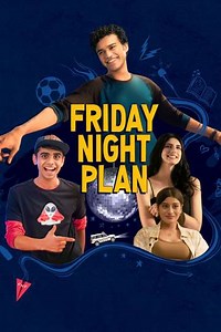 Friday Night Plan (2023) - Movie