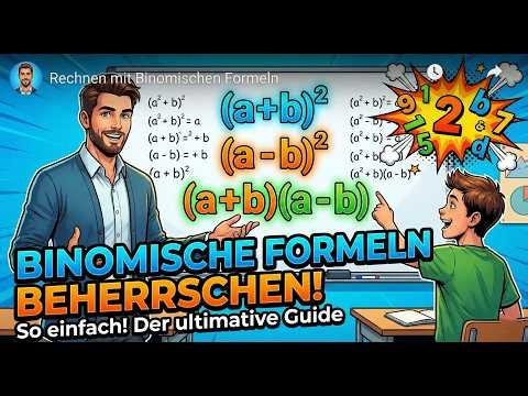 Die Binomischen Formeln - Mathematik