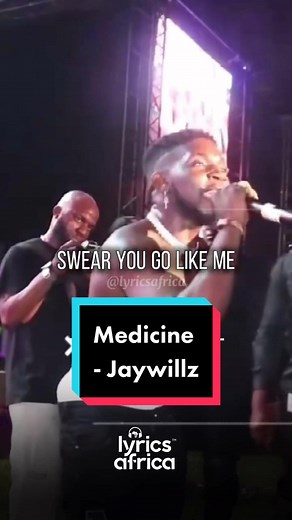 Jaywillz - Medicine (Lyrics) #lyricsafrica #naijalyrics #afrobeats #fyp #foryoupage #viral #foryou #xyzcba #music #tiktoknigeria #tiktokafrica
