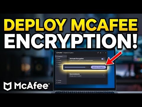 How to Deploy Data Encryption with McAfee - Step By Step
