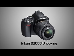 Nikon D3000 Unboxing