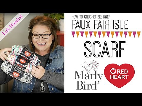 How to Crochet Beginner Faux Fair Isle Crochet Scarf [Left Handed]