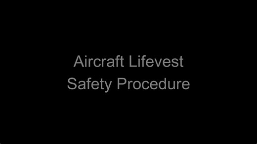 Life Vest Instructional Procedure