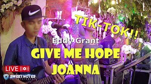 351K views · 20K reactions | Give me Hope Joanna (TIK-TOK Dance) - Eddy Grant | Sweetnotes Live Cover #sweetnotes #SweetNotesDuo #coverband #couplegoals | Sweetnotes Music | Facebook
