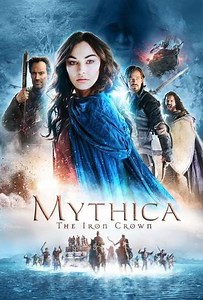 Mythica: The Iron Crown (2016) - Movie