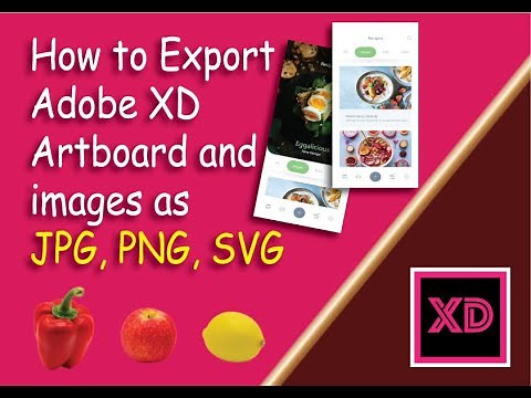 How to Export Adobe XD Artboard and images as JPG, PNG, SVG.