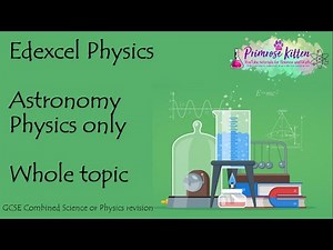 The whole of ASTRONOMY. Edexcel 9 1 GCSE Physics science revision unit 7 for P1 paper 1
