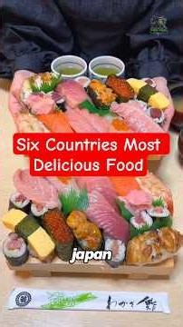 The six countries most delicious food #mostdeliciousfood