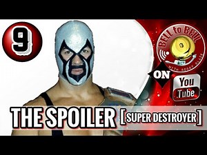 #9 THE SPOILER {Greatest Masked Wrestlers}