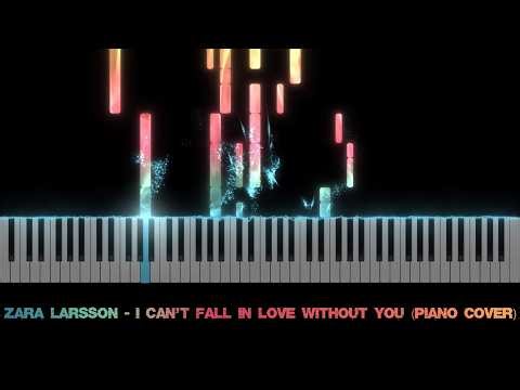 Zara Larsson - I Can't Fall In Love Without You (Piano Cover)