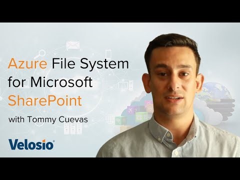 Azure File System For Sharepoint | Velosio
