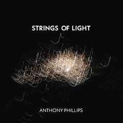 Anthony Phillips – Strings Of Light (2019) » download by NewAlbumReleases.net