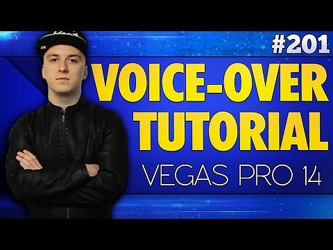 Vegas Pro 14: How To Make A Voice-Over - Tutorial #201