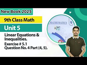 9th Class Math Unit 5 | Exercise No 5.1, Q. 4 Part (4, 5) | 9th Math Book 2025