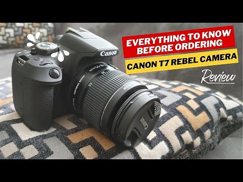 Canon EOS Rebel T7 Review – Is This DSLR Camera Worth It in 2024?
