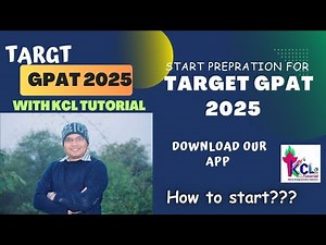 Lets Start the Prepration of GPAT 2025 with KCl Tutorial .