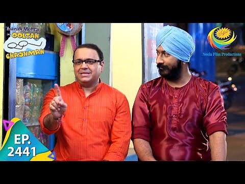 Taarak Mehta Ka Ooltah Chashmah - Episode 2441 - Full Episode