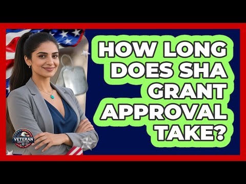 How Long Does SHA Grant Approval Take?
