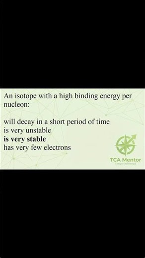 An isotope with a high binding energy per nucleon