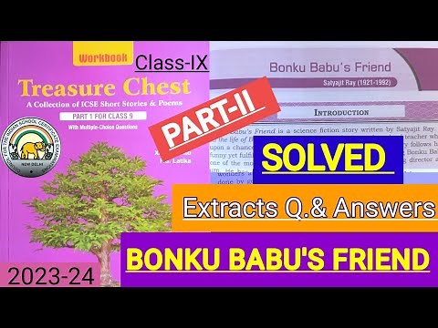 ICSE-IX |Treasure chest ||Bonku Babu's friend| workbook solutions 2023-24 | PART-II 🔥