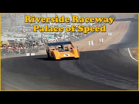 Riverside Raceway Documentary - Palace of Speed
