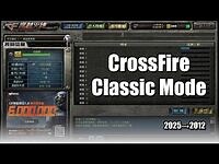 -CFCN- CrossFire Classic Mode Preview! - CrossFire Season 1 Theme- Classic