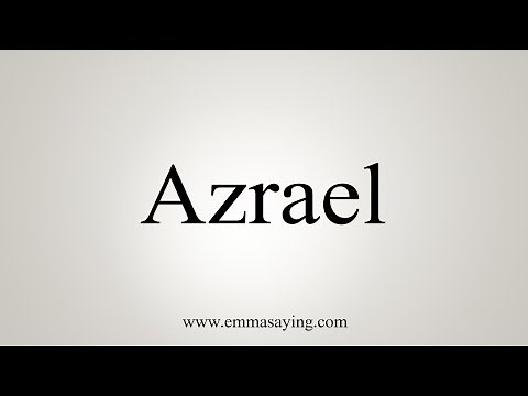 How To Say Azrael