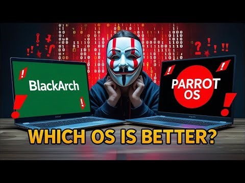 BlackArch vs. Parrot OS: Which OS is Best for Ethical Hacking