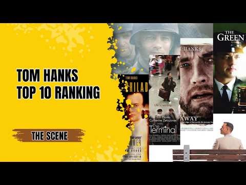 Tom Hanks ရဲ့ အကောင်းဆုံး ရုပ်ရှင် ၁၀ ကား Ranking | The Ultimate Top 10 Performances