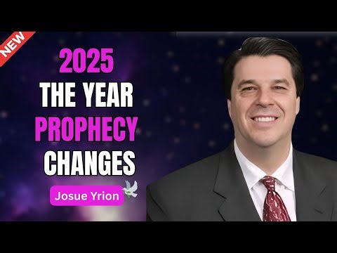 2025 The Year That Will Change the Prophetic Course | Josué Yrion