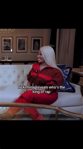 Nicki Minaj Reveals Who's the King of Rap