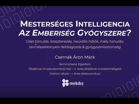 Csernák Áron Márk: Mesterséges intelligencia - az emberiség gyógyszere? - MEKDSZ Szakest