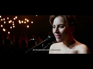 A Star Is Born-Lady Gaga- I'll Never Love Again sous titre FR