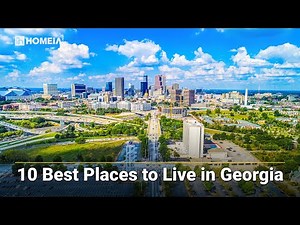 10 Best Places to Live in Georgia | Great Cities GA | HOMEiA.com