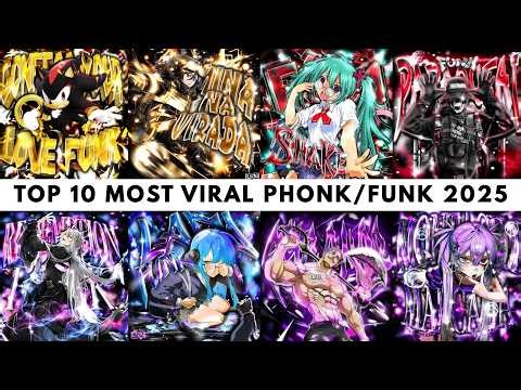 🎵 TOP 10 MOST VIRAL PHONK/FUNK 2025 PLAYLIST 🎵